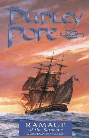 Ramage & the Saracens by Dudley Pope 9781590130230