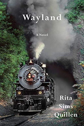 Wayland by Rita Sims Quillen 9781604542547