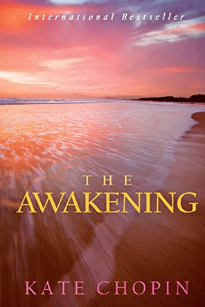 The Awakening by Kate Chopin 9781936594498