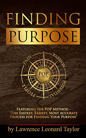 Finding Purpose by L Leonard Taylor 9780990425601