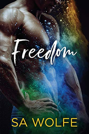 Freedom: (Fearsome #2) by S A Wolfe 9780991019731