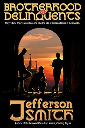 Brotherhood of Delinquents by Jefferson Smith 9780994079503