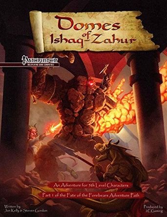 Fate of the Forebears, Part 1: Domes of Ishaq Zahur (PF) by Jonathan Kelly 9780996724296