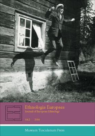 Ethnologia Europaea 44:2: Journal of European Ethnology by Marianne Sandberg