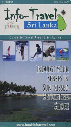 Info Travels in Sri Lanka - Guide to Travel Around Sri Lanka by Dinesh Kulatunga