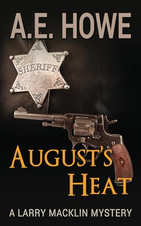 August's Heat by A E Howe 9780999796825