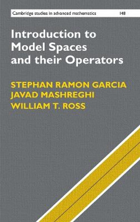 Introduction to Model Spaces and their Operators by Stephan Ramon Garcia