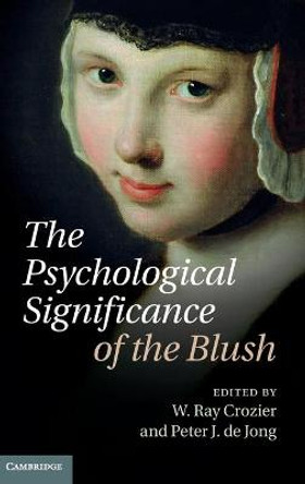 The Psychological Significance of the Blush by W. Ray Crozier