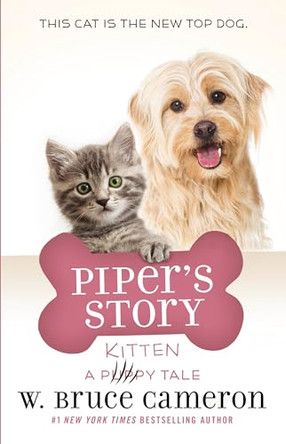 Piper's Story: A Puppy Tale by W Bruce Cameron 9781250213532