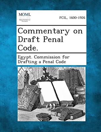 Commentary on Draft Penal Code. by  9781289358723