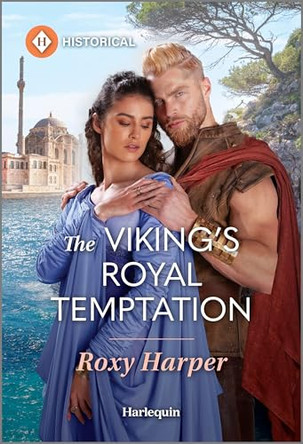 The Viking's Royal Temptation by Roxy Ryder 9781335540171