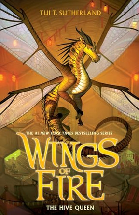 The Hive Queen by Tui T Sutherland 9781420524314