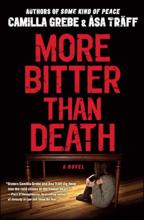 More Bitter Than Death by Camilla Grebe 9781451654608