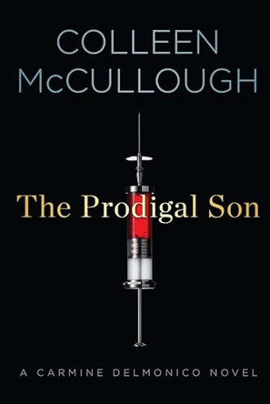 The Prodigal Son by Colleen McCullough 9781451668773
