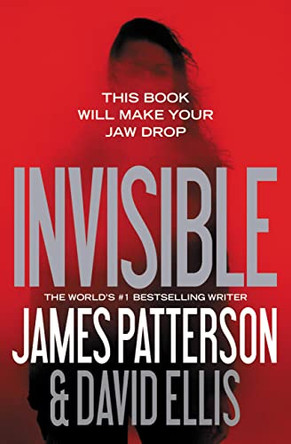 Invisible by James Patterson 9781455585038