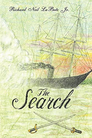 The Search by Richard Neil Labute Jr 9781480906471