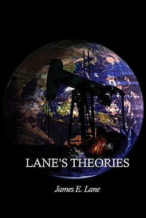 Lane's Theories by James E Lane 9781480926967