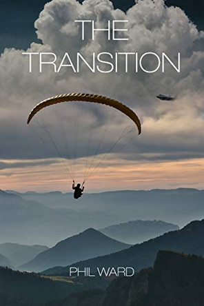 The Transition by Phil Ward 9781480987586