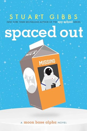 Spaced Out by Stuart Gibbs 9781481423366