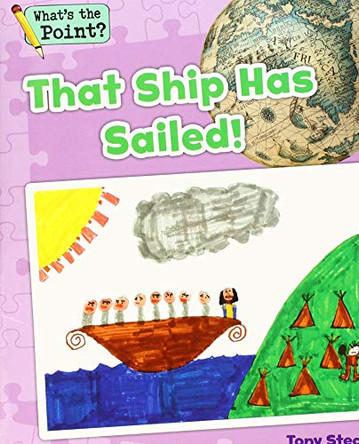 That Ship Has Sailed! by Capstone Classroom 9781496607379