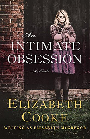 An Intimate Obsession by Professor of Law Elizabeth Cooke 9781504019422