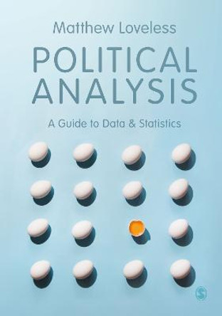 Political Analysis: A Guide to Data and Statistics by Matthew Loveless