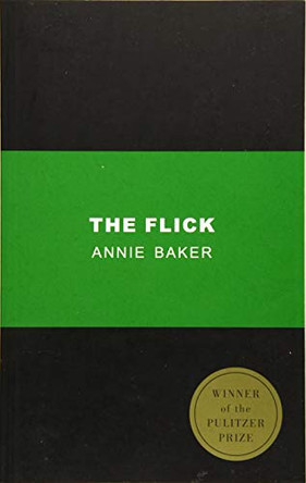 The Flick by Annie Baker 9781559364584