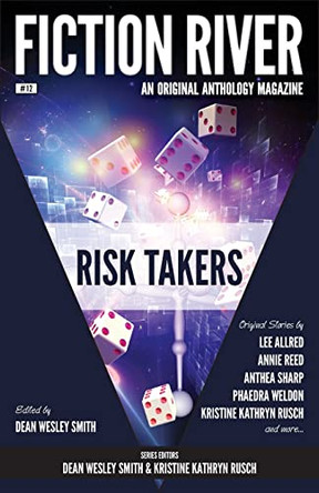 Fiction River: Risk Takers by Fiction River 9781561466269