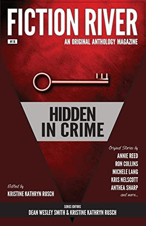 Fiction River: Hidden in Crime by Fiction River 9781561466399