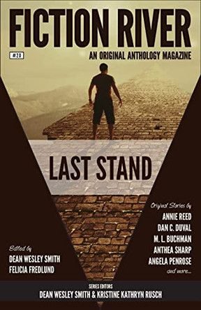 Fiction River: Last Stand by Fiction River 9781561467648