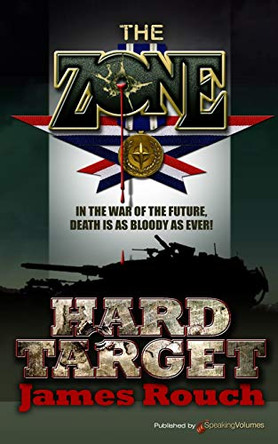 Hard Target: The Zone by James Rouch 9781612329031
