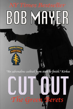 Cut Out by Bob Mayer 9781621250487