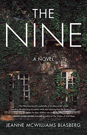 The Nine: A Novel by Jeanne McWilliams Blasberg 9781631526749