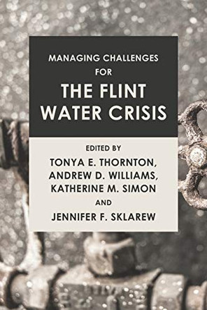 Managing Challenges for the Flint Water Crisis by Andrew D Williams 9781637237014