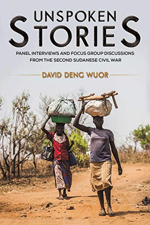 Unspoken Stories by David Deng Wuor 9781645755630