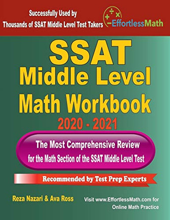 SSAT Middle Level Math Workbook 2020 - 2021: The Most Comprehensive Review for the Math Section of the SSAT Middle Level Test by Ava Ross 9781646123285