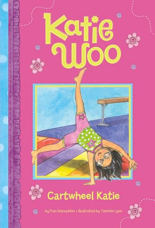 Cartwheel Katie by Fran Manushkin 9781479558964