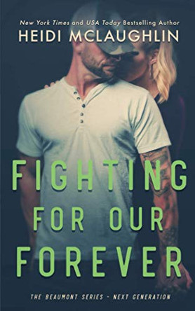 Fighting For Our Forever by Heidi McLaughlin 9781732000094
