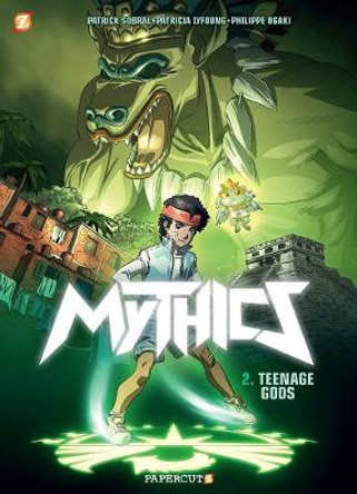 The Mythics #2 &quot;Apocalypse Ahead&quot; HC: Apocolypse Ahead by Philippe, Patricia, Ogaki, Lyfoung, Sobr