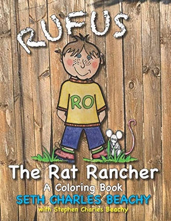 Rufus the Rat Rancher: A Coloring Book by Stephen Charles Beachy 9781734232004