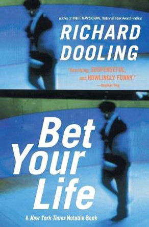 Bet Your Life by Richard Dooling