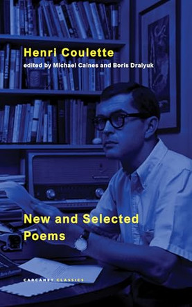 New and Selected Poems by Henri Coulette 9781800175525