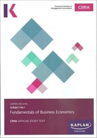 BA1 FUNDAMENTALS OF BUSINESS ECONMICS - REVISION CARDS by KAPLAN 9781839964503