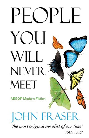 People You Will Never Meet by John Fraser 9781910301548
