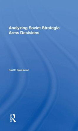 Analyzing Soviet Strateg/h by Karl F. Spielmann