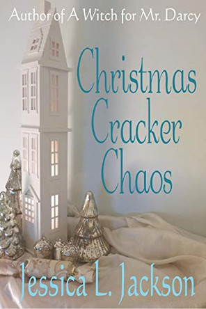 Christmas Cracker Chaos by Jessica L Jackson 9781926467221
