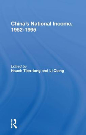 China's National Income, 1952-1995 by Tien-tung Hsueh