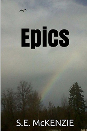 Epics: Cloud Included by S E McKenzie 9781928069461