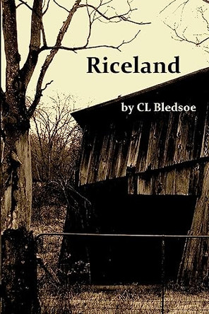 Riceland by CL Bledsoe 9781936373376