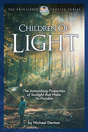 Children of Light by Michael Denton 9781936599592